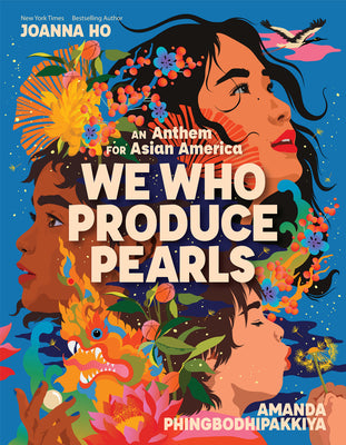 Cover Image for We Who Produce Pearls: An Anthem for Asian America -- Joanna Ho, Hardcover