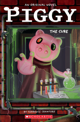 Cover Image for Piggy: The Cure: An Afk Book -- Terrance Crawford, Paperback