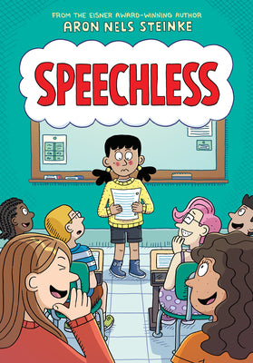 Cover Image for Speechless: A Graphic Novel -- Aron Nels Steinke, Hardcover