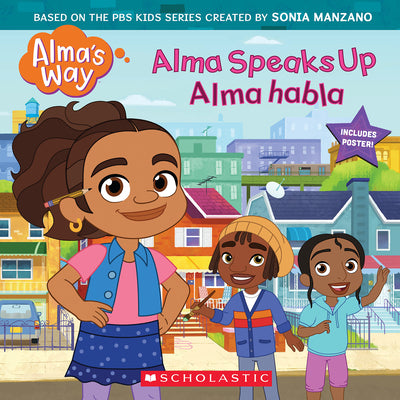 Cover Image for Alma Speaks Up / Alma Habla (Alma's Way Storybook #1) (Bilingual) -- G. M. King, Paperback