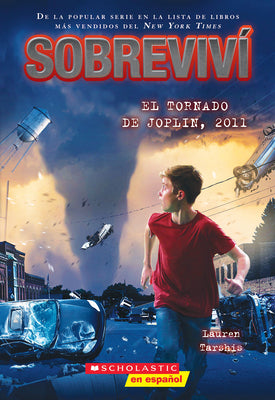 Cover Image for Sobreviví El Tornado de Joplin, 2011 (I Survived the Joplin Tornado, 2011 -- Lauren Tarshis, Paperback
