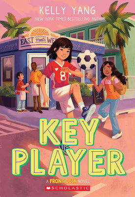 Cover Image for Key Player (Front Desk #4): Volume 4 -- Kelly Yang, Paperback