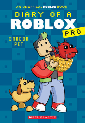 Cover Image for Dragon Pet (Diary of a Roblox Pro #2: An Afk Book): Volume 2 -- Ari Avatar, Paperback