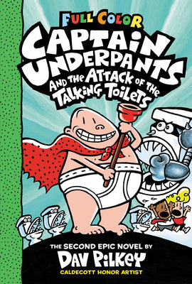 Cover Image for Captain Underpants and the Attack of the Talking Toilets: Color Edition (Captain Underpants #2): From the Creator of Dog Man: Volume 2 -- Dav Pilkey, Hardcover