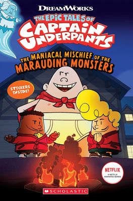 Cover Image for The Maniacal Mischief of the Marauding Monsters (the Epic Tales of Captain Underpants Tv) -- Meredith Rusu, Paperback