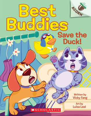 Cover Image for Save the Duck!: An Acorn Book (Best Buddies #2): Volume 2 -- Vicky Fang, Paperback