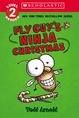 Cover Image for Fly Guy's Ninja Christmas (Scholastic Reader, Level 2) -- Tedd Arnold, Paperback