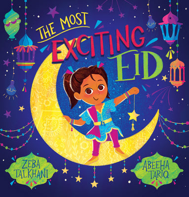 Cover Image for The Most Exciting Eid -- Zeba Talkhani, Paperback