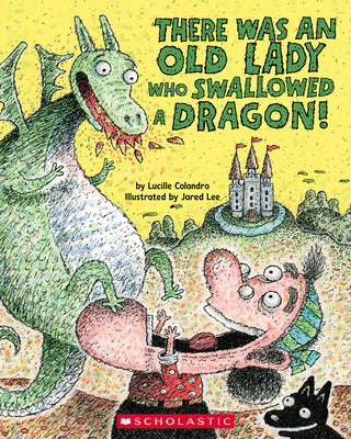 Cover Image for There Was an Old Lady Who Swallowed a Dragon! -- Lucille Colandro, Paperback