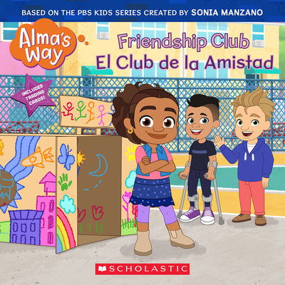Cover Image for Friendship Club / El Club de la Amistad (Alma's Way) (Bilingual) -- Gabrielle Reyes, Paperback