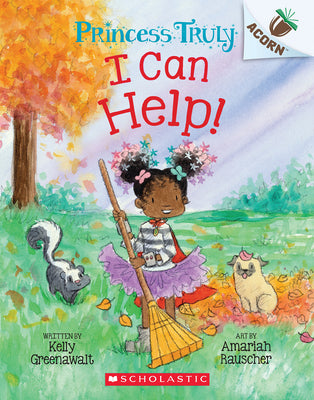 Cover Image for I Can Help!: An Acorn Book (Princess Truly #8): Volume 8 -- Kelly Greenawalt, Paperback