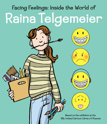 Cover Image for Facing Feelings: Inside the World of Raina Telgemeier -- Raina Telgemeier, Hardcover