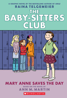 Cover Image for Mary Anne Saves the Day: A Graphic Novel (the Baby-Sitters Club #3): Volume 3 -- Raina Telgemeier, Paperback