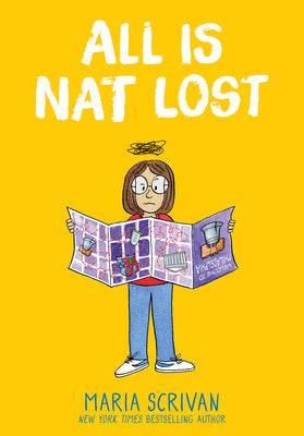 All Is Nat Lost: A Graphic Novel (Nat Enough #5) -- Maria Scrivan, Hardcover
