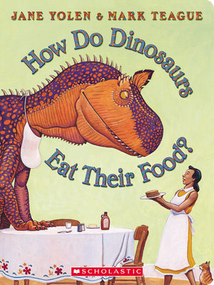 Cover Image for How Do Dinosaurs Eat Their Food? -- Jane Yolen, Board Books