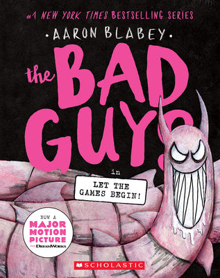 Cover Image for The Bad Guys in Let the Games Begin! (the Bad Guys #17): Volume 17 -- Aaron Blabey, Paperback