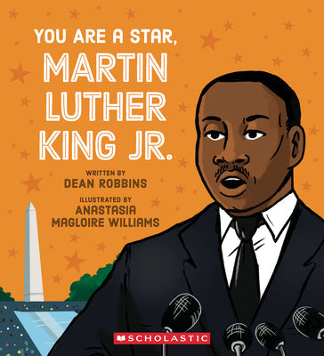 You Are a Star, Martin Luther King, Jr. -- Dean Robbins, Hardcover