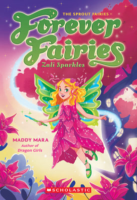 Cover Image for Zali Sparkles (Forever Fairies #4): Volume 4 -- Maddy Mara, Paperback