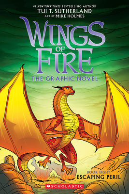 Cover Image for Escaping Peril: A Graphic Novel (Wings of Fire Graphic Novel #8): Volume 8 -- Tui T. Sutherland, Paperback