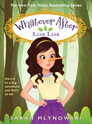 Cover Image for Liar Liar (Whatever After #16): Volume 16 -- Sarah Mlynowski, Hardcover