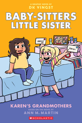 Cover Image for Karen's Grandmothers: A Graphic Novel (Baby-Sitters Little Sister #9): Volume 9 -- Dk Yingst, Paperback