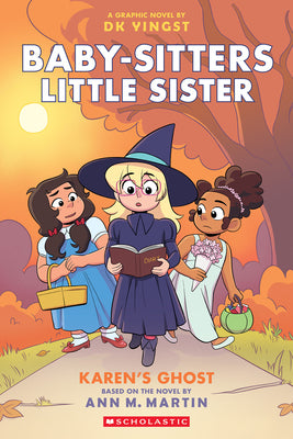 Cover Image for Karen's Ghost: A Graphic Novel (Baby-Sitters Little Sister #11): Volume 11 -- Dk Yingst, Paperback