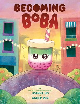 Cover Image for Becoming Boba -- Joanna Ho, Hardcover