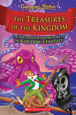 Cover Image for The Treasures of the Kingdom (Kingdom of Fantasy #16): Volume 16 -- Geronimo Stilton, Hardcover