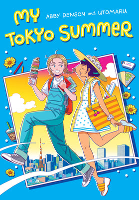 Cover Image for My Tokyo Summer: A Graphic Novel -- Abby Denson, Paperback