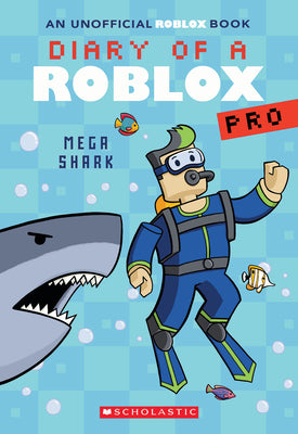 Cover Image for Mega Shark (Diary of a Roblox Pro #6: An Afk Book): Volume 6 -- Ari Avatar, Paperback