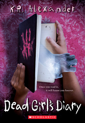 Cover Image for Dead Girl's Diary -- K. R. Alexander, Paperback