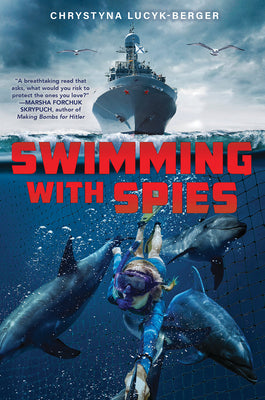 Swimming with Spies -- Chrystyna Lucyk-Berger, Hardcover
