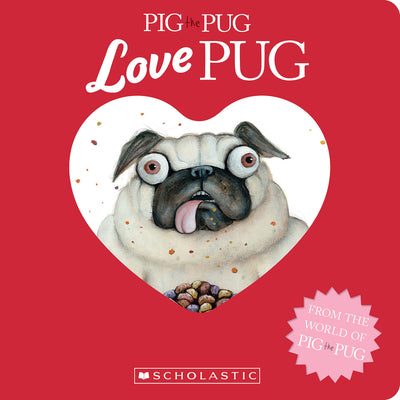 Cover Image for Pig the Pug: Love Pug -- Aaron Blabey, Board Books