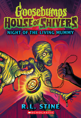 Cover Image for Night of the Living Mummy (House of Shivers #3): Volume 3 -- R. L. Stine, Paperback