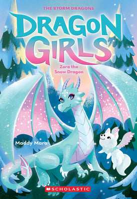 Cover Image for Zora the Snow Dragon (Dragon Girls #15): Volume 15 -- Maddy Mara, Paperback