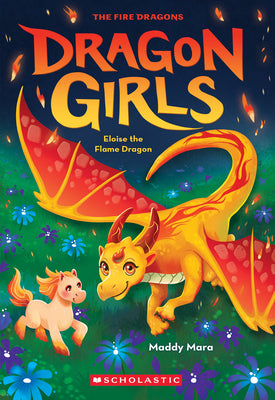 Cover Image for Eloise the Flame Dragon (Dragon Girls #16): Volume 16 -- Maddy Mara, Paperback