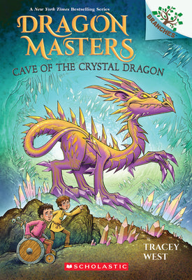 Cover Image for Cave of the Crystal Dragon: A Branches Book (Dragon Masters #26): Volume 26 -- Tracey West, Paperback