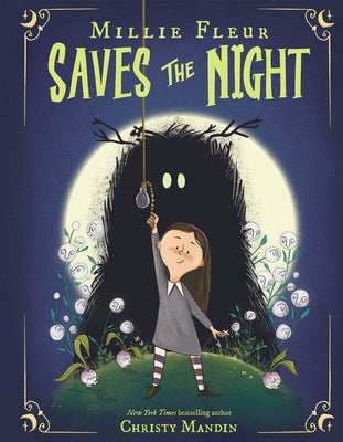 Cover Image for Millie Fleur Saves the Night -- Christy Mandin, Hardcover