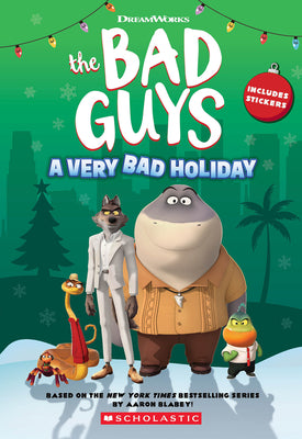 Cover Image for DreamWorks the Bad Guys: A Very Bad Holiday Novelization -- Kate Howard, Paperback