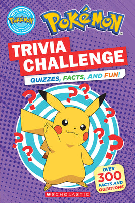 Cover Image for Trivia Challenge: Quizzes, Facts, and Fun! (Pokémon) -- Scholastic, Paperback