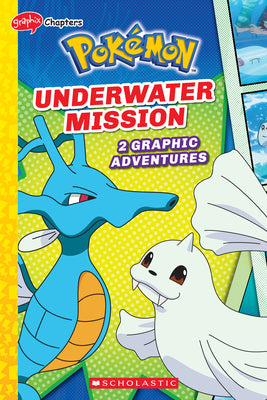 Cover Image for Underwater Mission (Pokémon: Graphic Collection) -- Simcha Whitehill, Paperback