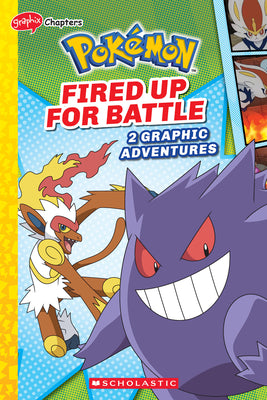 Cover Image for Fired Up for Battle (Pokémon: Graphic Collection) -- Simcha Whitehill, Paperback