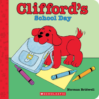 Cover Image for Clifford's School Day (Board Book) -- Norman Bridwell, Board Books