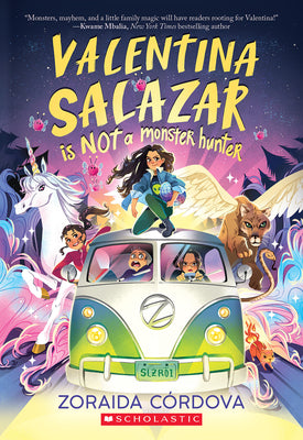 Cover Image for Valentina Salazar Is Not a Monster Hunter -- Zoraida Córdova, Paperback
