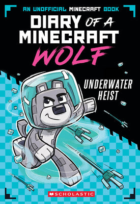 Cover Image for Underwater Heist (Diary of a Minecraft Wolf #2) -- Winston Wolf, Paperback