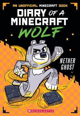 Cover Image for Nether Ghost (Diary of a Minecraft Wolf #3): Volume 3 -- Winston Wolf, Paperback