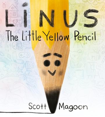 Cover Image for Linus the Little Yellow Pencil -- Scott Magoon, Hardcover