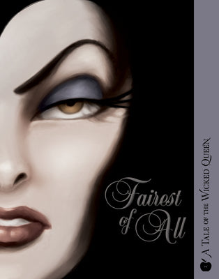 Cover Image for Fairest of All: A Tale of the Wicked Queen -- Serena Valentino, Paperback