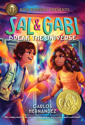 Cover Image for Rick Riordan Presents: Sal and Gabi Break the Universe-A Sal and Gabi Novel, Book 1 -- Carlos Hernandez, Paperback