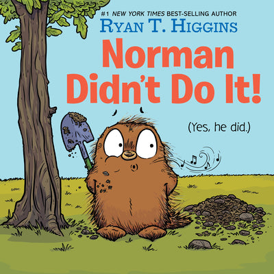 Cover Image for Norman Didn't Do It!: (Yes, He Did) -- Ryan T. Higgins, Hardcover